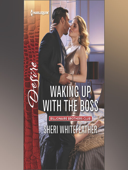 Title details for Waking Up with the Boss by Sheri WhiteFeather - Available